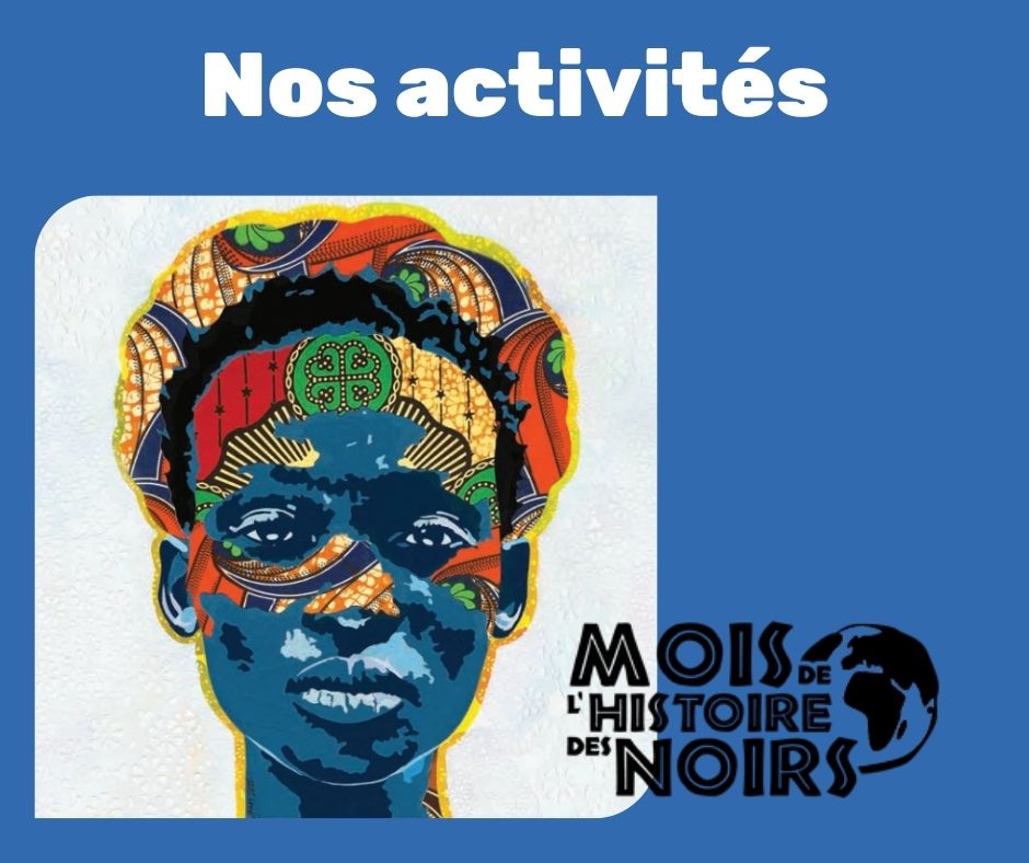 Mois de l’Histoire des Noirs-es 2024
